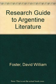 Research Guide to Argentine Literature