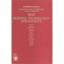 Classical Selections on Great Issues: Science, Technology and Society Series 2, v. 2: Symposium Readings