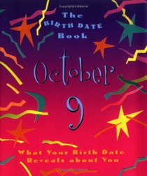 The Birth Date Book October 9: What Your Birth Date Reveals about You