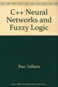 C++ Neural Networks and Fuzzy Logic/Book and Disk