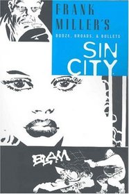 Booze, Broads,  Bullets (Sin City, Book 6: Second Edition)