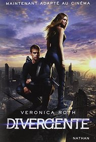 Divergente Tome 1 - [ French edition of Divergent volume 1]