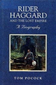 Rider Haggard and the Lost Empire