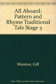 All Aboard: Pattern and Rhyme Traditional Tale Stage 5