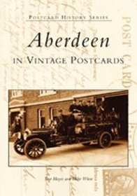 Aberdeen in Vintage Postcards (Postcard History Series)