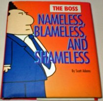 Boss, the - Nameless, Blameless and Shameless (Mini Dilbert) (Spanish Edition)