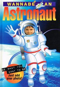 Wannabe an Astronaut (Wannabe an.)