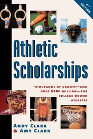 Athletic Scholarships: Thousands of Grants--And over $400 Million--For College-Bound Athletes