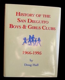 History of the San Dieguito Boys & Girls Clubs, 1966-1995 clbb