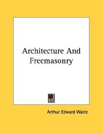 Architecture And Freemasonry