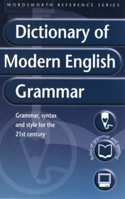 Dictionary of Modern English Grammar (Wordsworth Reference)