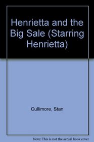 Henrietta and the Big Sale (Starring Henrietta)