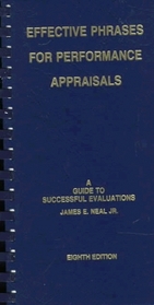 Effective Phrases for Performance Appraisals : A Guide to Successful Evaluations