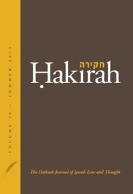Hakirah: The Flatbush Journal of Jewish Law and Thought (Volume 19)
