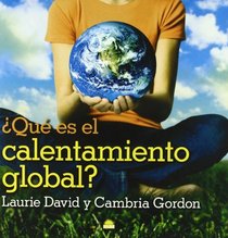 Que es el calentamiento global?/ The Down-to-Earth Guide to Global Warming (Spanish Edition)