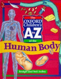 The Oxford Children's A-Z of the Human Body