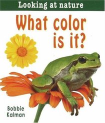 What Color Is It? (Looking at Nature)