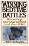 Winning Bedtime Battles: Getting Your Children Ages 2-10 to Sleep