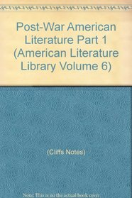 Post-War American Literature Part 1 (American Literature Library Volume 6)