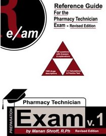 Reference Guide for Pharmacy Technician Exam, Revised Edition