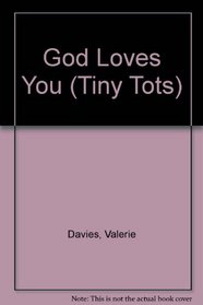 God Loves You (Tiny Tots)