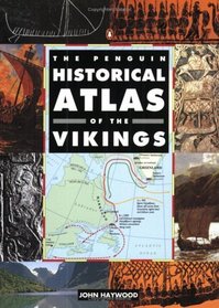 The Penguin Historical Atlas of the Vikings (Penguin Historical Atlases)
