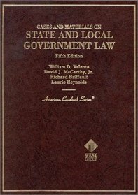 Cases and Materials on State and Local Government Law (American Casebook Series)