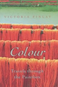 Colour: Travels Through the Paintbox --2002 publication.