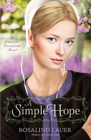 A Simple Hope (Lancaster Crossroads, Bk 2)