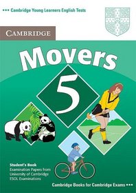 Cambridge Young Learners English Tests Movers 5 Student Book: Examination Papers from the University of Cambridge ESOL Examinations (No. 5)