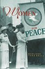 Women for Peace (Women Then--Women Now.)