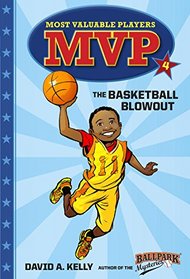 MVP #4: The Basketball Blowout (A Stepping Stone Book(TM))