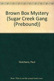 Brown Box Mystery (Sugar Creek Gang (Sagebrush))