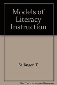 Models of Literacy Instruction