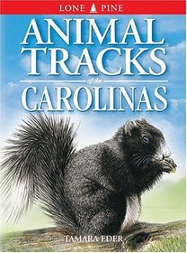 Animal Tracks of the Carolinas (Animal Tracks Guides)
