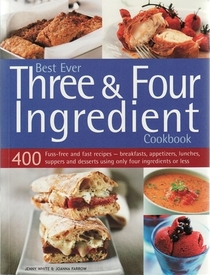 Best Ever Three & Four Ingredient Cookbook