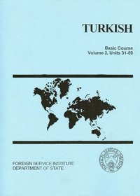 Turkish Basic Course Vol. 2: Units 31-50 (audio CDs & text) (Turkish Edition)