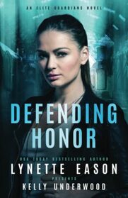 Defending Honor (Elite Guardians Collection, Bk 3)