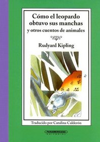 Como el Leopardo Obtuvo Sus Manchas (Cajon de Cuentos) (Spanish Edition)