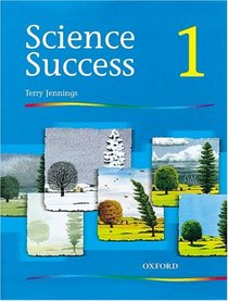 Science Success: Pupil's Book Level 1