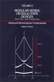 Advanced Semiconductor Fundamentals (Modular Series on Solid State Devices, Vol 6)