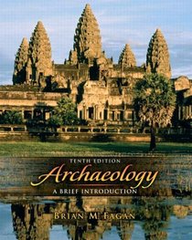 Archaeology (10th Edition) (MyAnthroKit Series)
