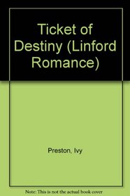 Ticket of Destiny (Linford Romance)