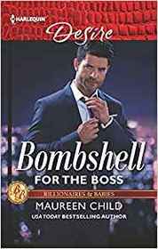 Bombshell for the Boss (Billionaires and Babies) (Harlequin Desire, No 2636)