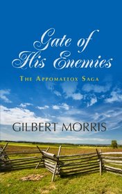 Gate of His Enemies: 1840-1861 The Rocklin Family at the Dawn of the War Between the States (Thorndike Press Large Print Christian Historical Fiction)