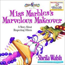 Miss Marbles' Marvelous Makeover