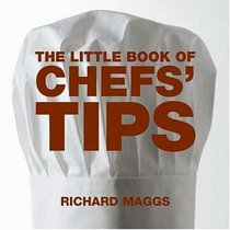 Little Book of Chef Tips (Little Books of Tips)