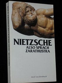 Also sprach Zarathustra. Ein Buch fr Alle und Keinen.