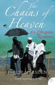 The Chains of Heaven: An Ethiopian Adventure
