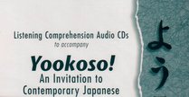 Listening Comprehension Audio CD (Component) to accompany Yookoso! An Invitation to Contemporary Japanese